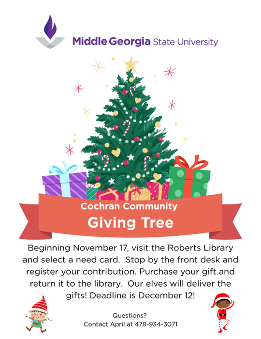 MGA faculty and staff can give to high school students in our Cochran community!  From November 17-December 12 visit the Roberts Library to select a student need from our Giving Tree.  